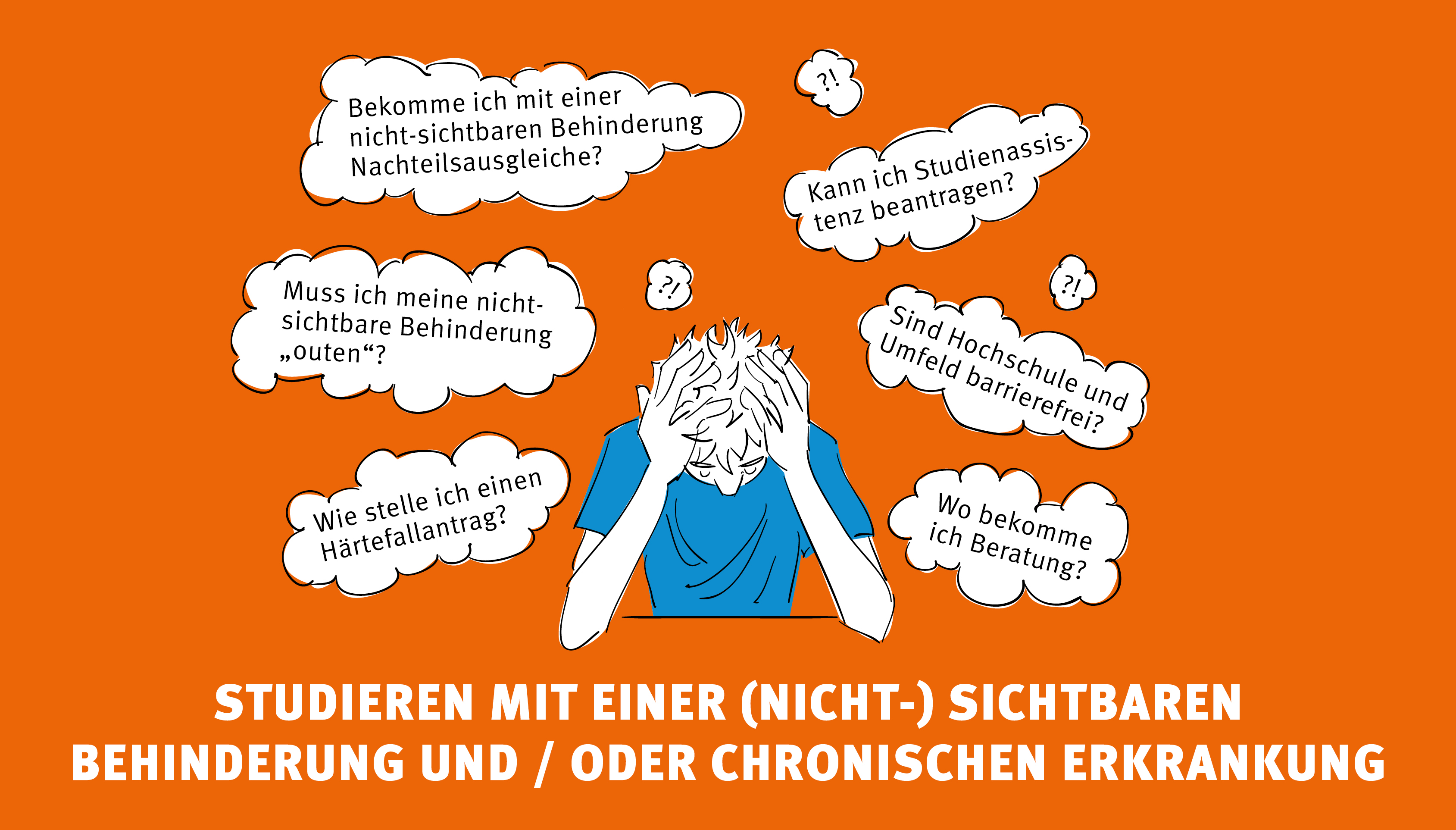 Studieren mit einer (Nicht-) sichtbaren Behinderung und / oder chronischen Erkrankung